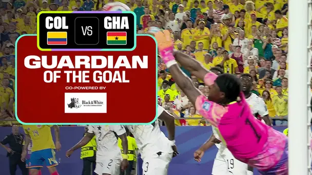 COL Vs GHA | Guardian of the Goal | FIFA World Cup 2026