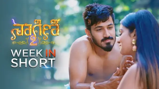 Week in Short - Naagini 2, 12 Oct to 16 Oct 2020