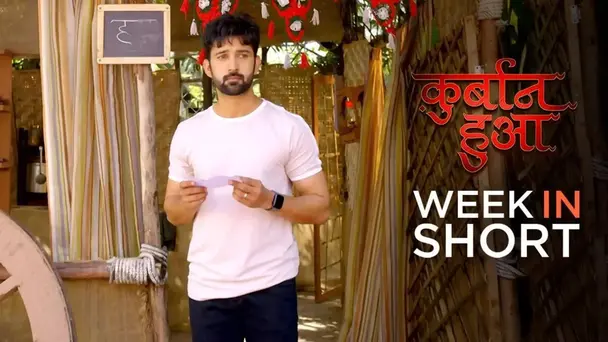 Week in Short - Qurbaan Hua - 15th February 2021 to 20th February 2021