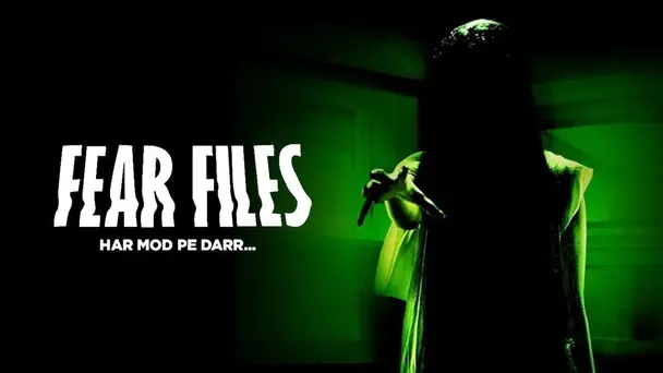 Fear Files - Har Mod Pe Darr