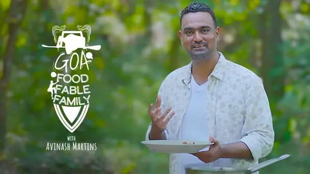 Goa Food, Fable, Family with Avinash Martins