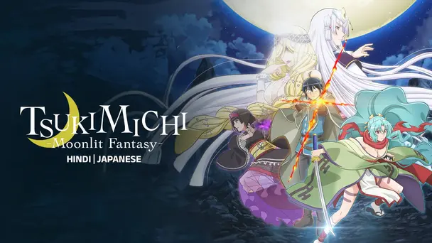 Tsukimichi: Moonlit Fantasy