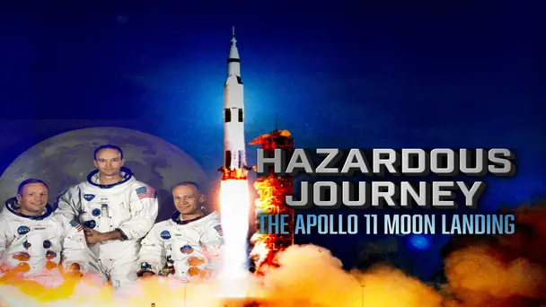 Hazardous Journey: The Apollo 11 Moon Landing