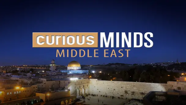 Curious Minds: Middle East