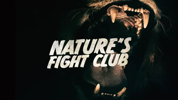 Nature's Fight Club