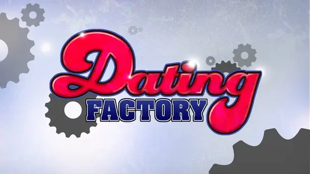 Dating Factory