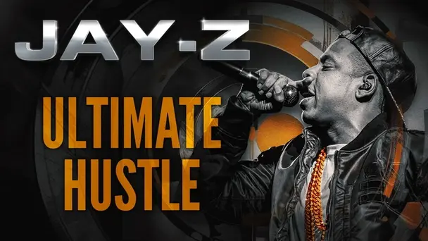 Jay-Z: Ultimate Hustle