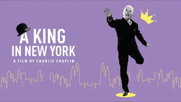 Charlie Chaplin - A King in New York