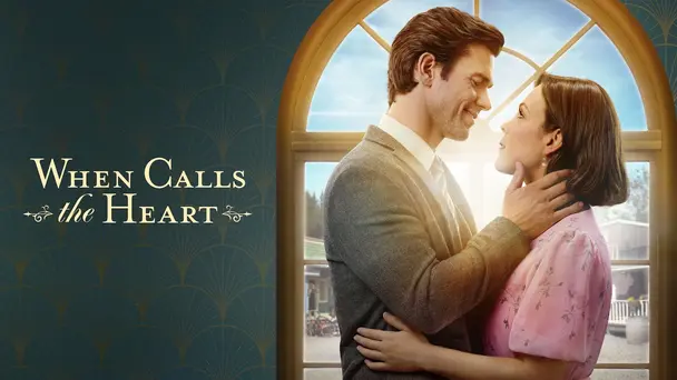 When Calls the Heart