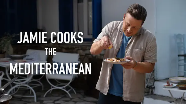 Jamie Cooks The Mediterranean