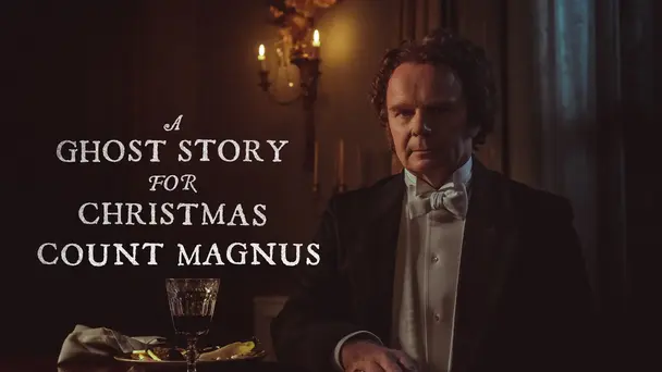 Ghost Stories: Count Magnus