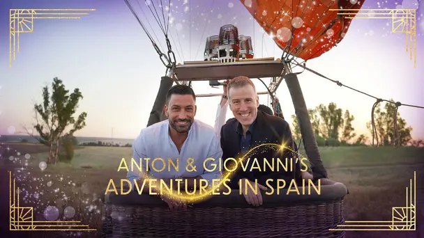 Anton and Giovanni's Adventures in Spain