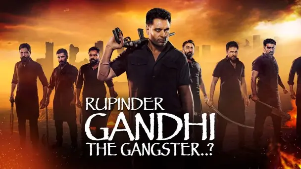 Rupinder Gandhi The Gangster..?