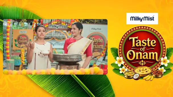 Taste Of Onam S1 E2 - Ep 2 | Taste Of Onam