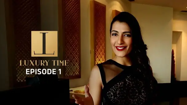 Luxury Time - Episode 1 | Basel World 2016