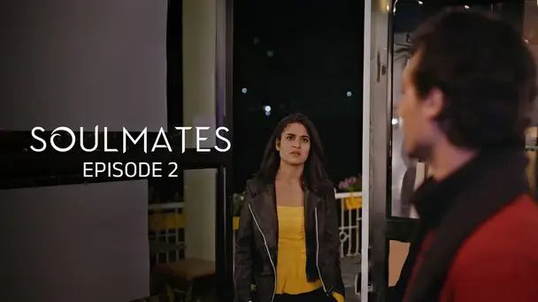 Soulmates | Original Webseries | Episode 2 | 3 a.m. Waali Batein
