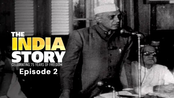 Kahani Navbharat Ki AKA The India Story Episode 2