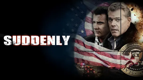 Suddenly