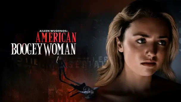 Aileen Wuornos American Boogeywoman