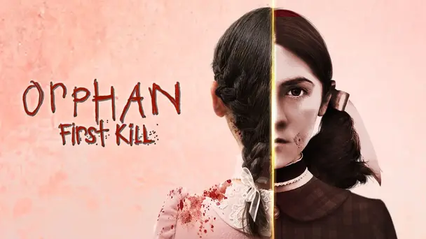 Orphan First Kill