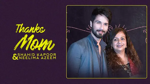 Thanks Mom Episode 4-Shahid Kapoor