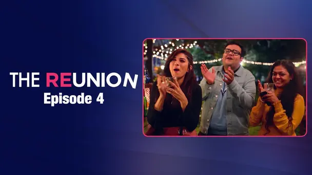 The Reunion | Original Series | Episode 4 | The Flashbacks Begin | The Zoom Studios