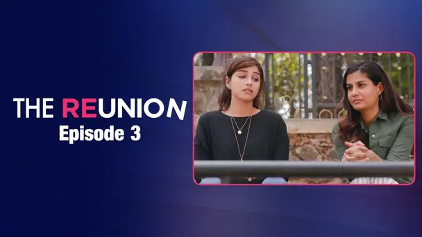 The Reunion | Original Series | Episode 3 | Back To School | The Zoom Studios