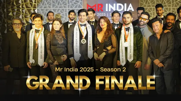 Mr India 2025 Season 2 Grand Finale