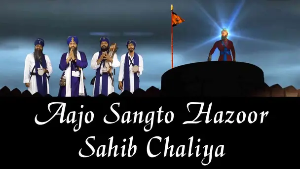 Aajo Sangto Hazoor Sahib Chaliya 