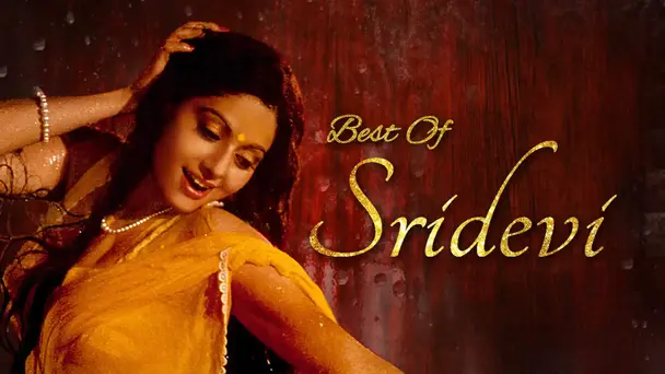 Best of Sridevi