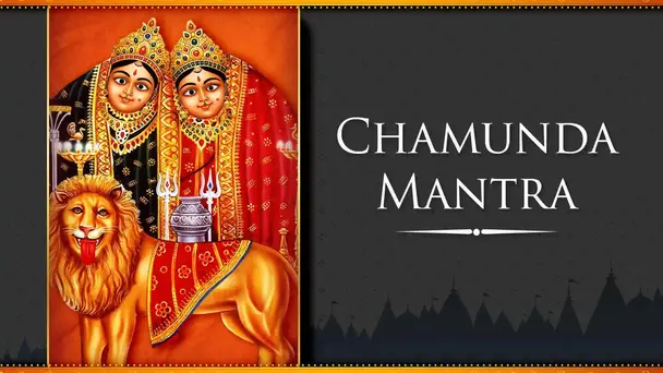 Chamunda Mantra - Hindi Lyrics With Meaning