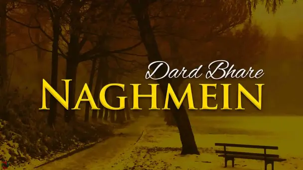 Dard Bhare Naghmein