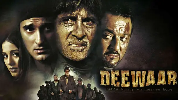 Deewaar: Let's Bring Our Heroes Home