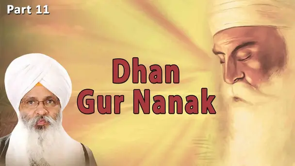 Dhan Gur Nanak 474 - Part 11