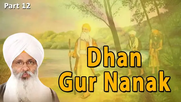 Dhan Gur Nanak 474 - Part 12