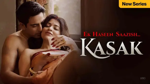 Ek Haseen Saazish… Kasak