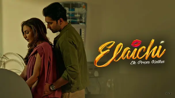 Elaichi Ek Prem Katha