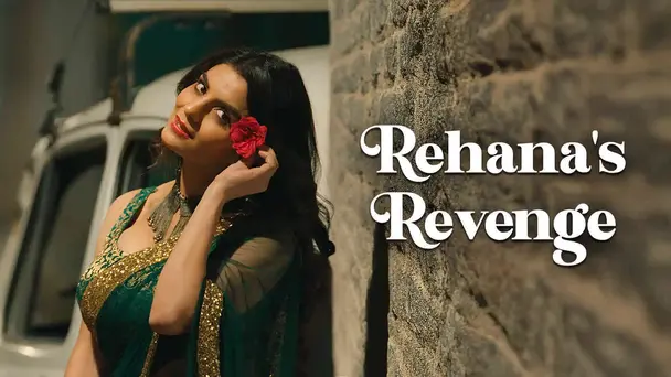 Episode 4 - Rehana’s Revenge