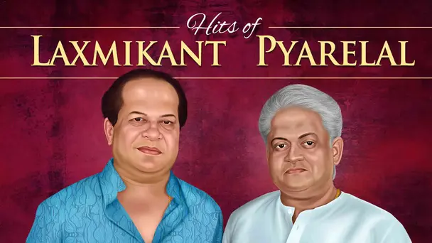 Hits of Laxmikant - Pyarelal