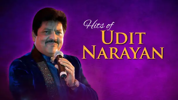 Hits of Udit Narayan