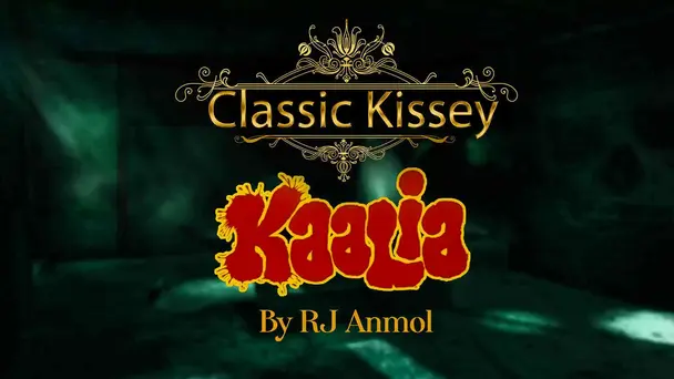 Kaalia - Classic Kissey