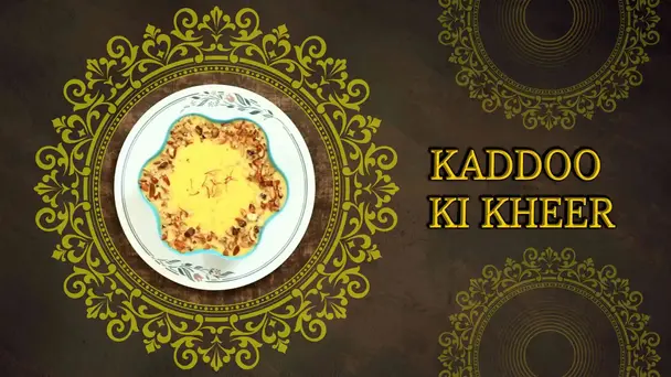 Kaddoo Ki Kheer - Ganesh Festival Recipes