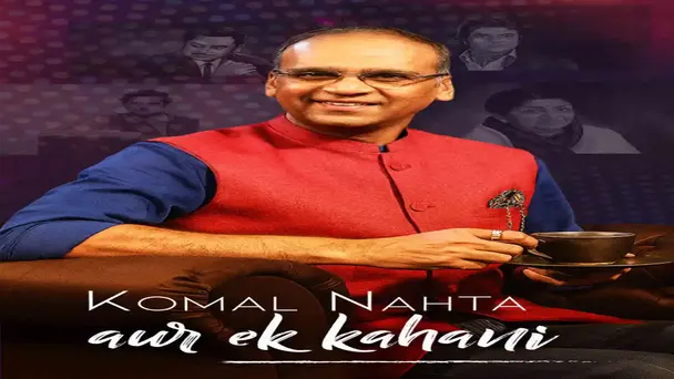 Komal Nahta - Aur Ek Kahani