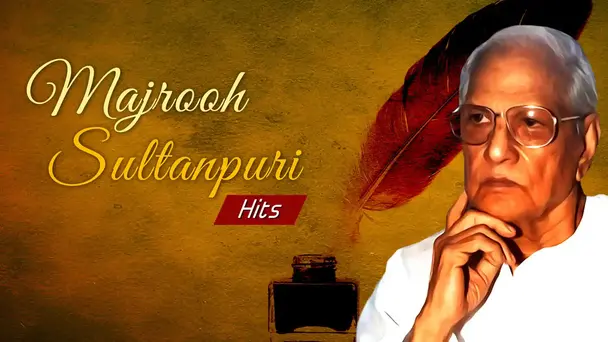 Majrooh Sultanpuri Hits