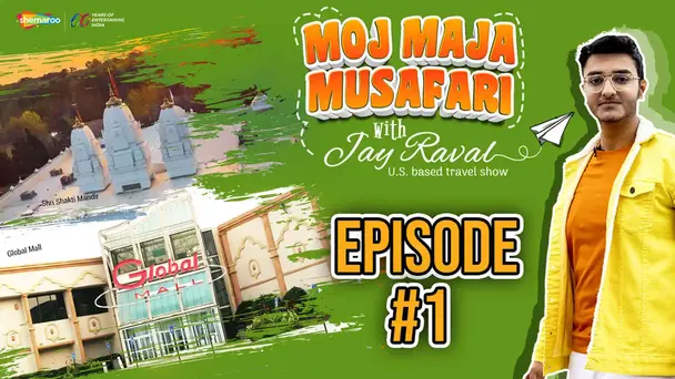Moj Maja Musafari with Jay Raval E01