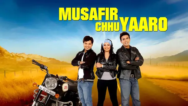 Musafir Chhu Yaaro