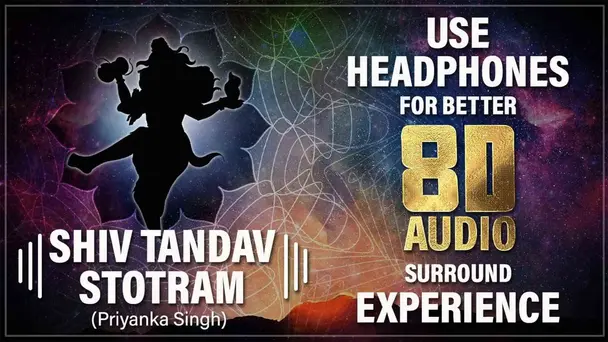 Shiva Tandava Stotram 8D Audio