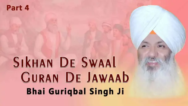 Sikhan De Swaal Guran De Jawaab 470 Part 4
