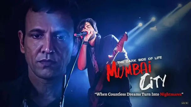 The Dark Side of Life: Mumbai City
