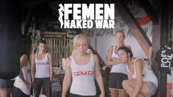 FEMEN: NAKED WAR